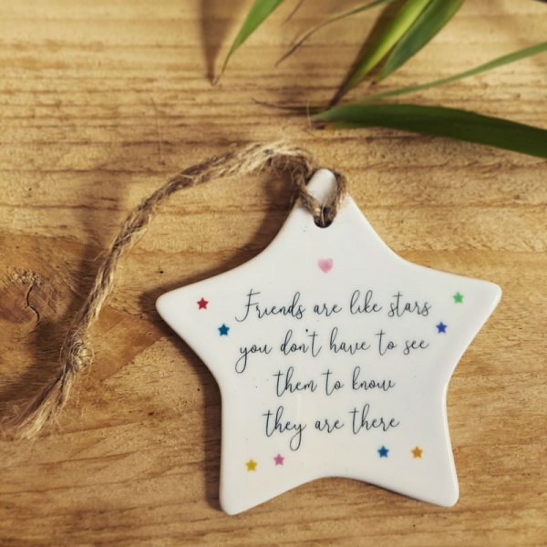 Friends Are Like Stars You Don't Have To See Them To Know They Are There Ceramic Ornament Gift